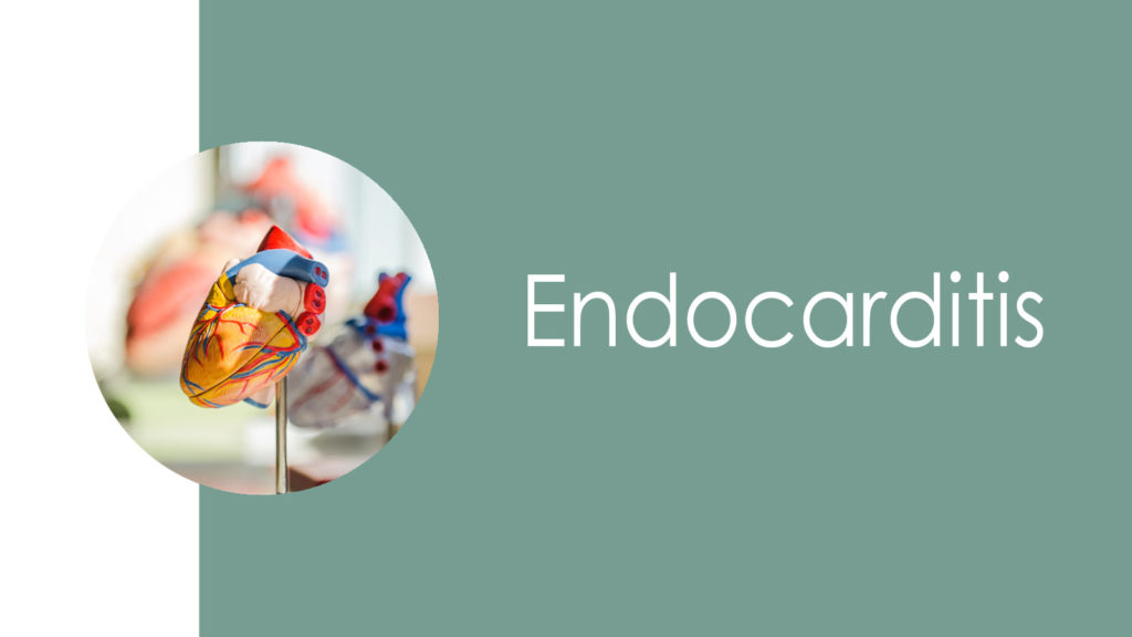 Endocarditis