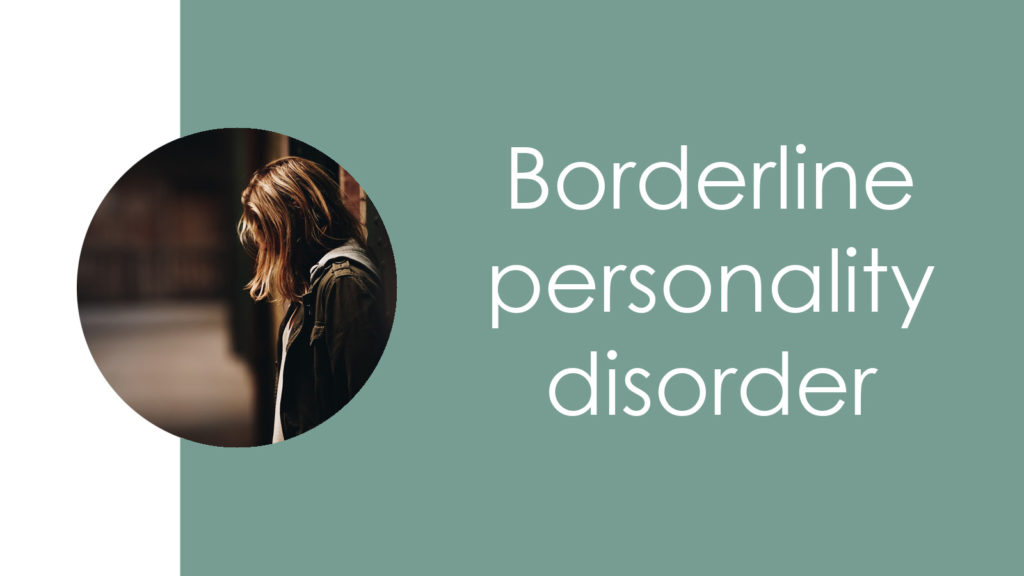 Borderline personality disorder2