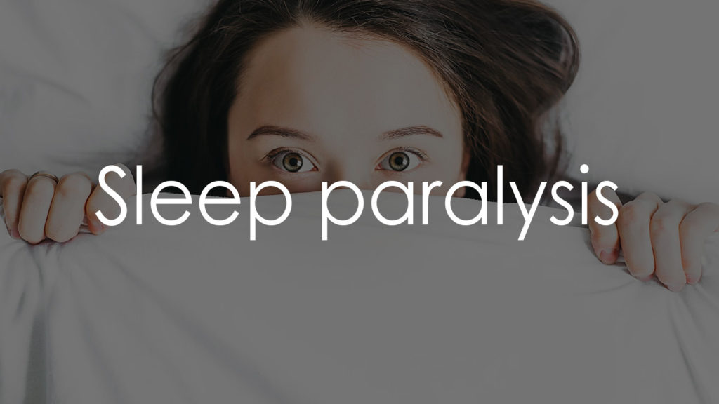 Sleep paralysis