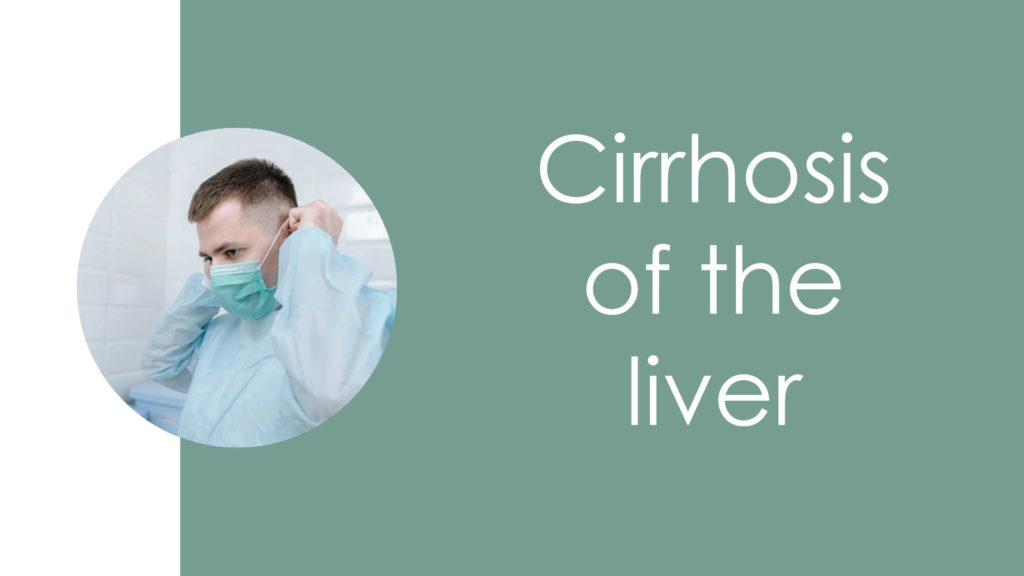 Cirrhosis of the liver4