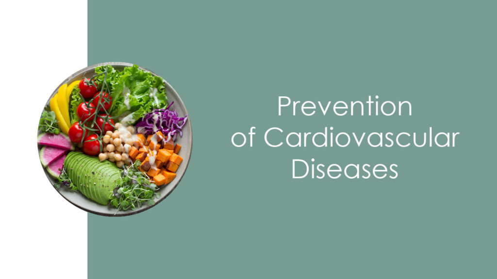 Prevention of Cardiovascular Diseases