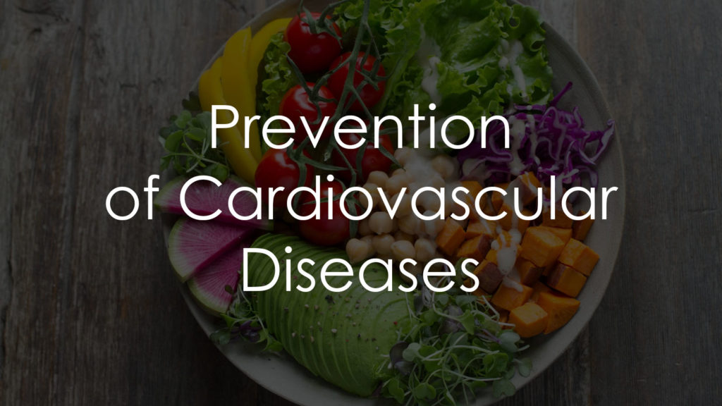 Prevention of Cardiovascular Diseases